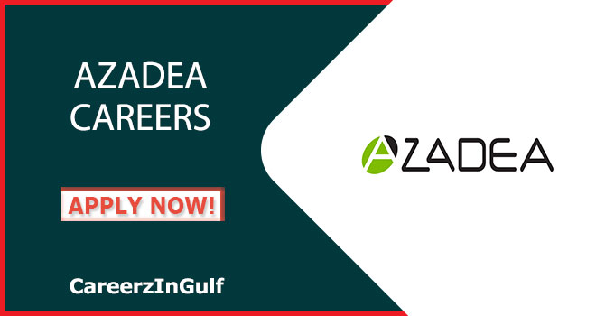 Azadea Careers in Retail Company Across UAE | Online Apply