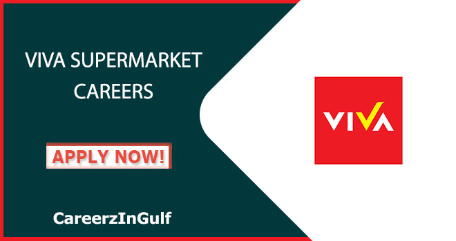 Viva Supermarket Careers in UAE Offering Good Salary to Staff