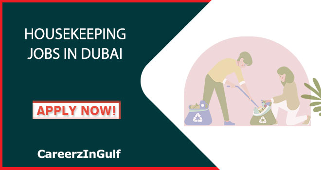 Urgent Housekeeping Jobs in Dubai-UAE 2024