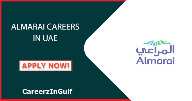 Jobs at Almarai Company in Dubai-Abu Dhabi & Across UAE