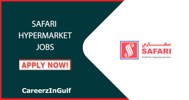 Safari Hypermarket Jobs