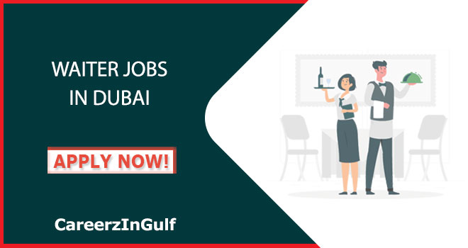 Urgent Waitress/Waiter Jobs in Dubai-Sharjah & Across the UAE