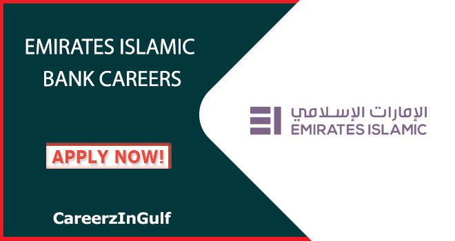 Emirates Islamic Bank Careers Opportunities in UAE: View & Apply