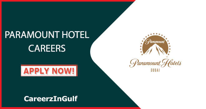 Paramount Hotel Job Vacancies in Dubai & across UAE | Apply Online