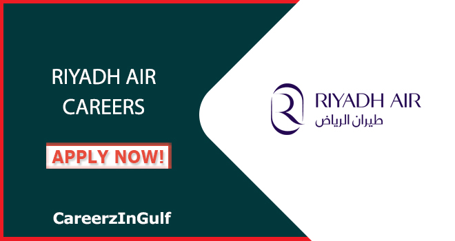 Riyadh Air Careers | Current Airline Job Opportunities in Riyadh