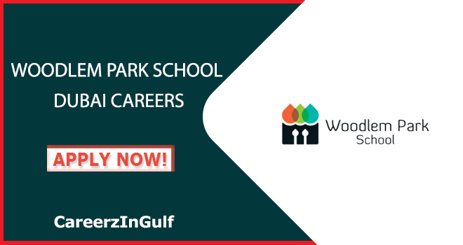 Latest Openings at Woodlem Park School Dubai throughout UAE